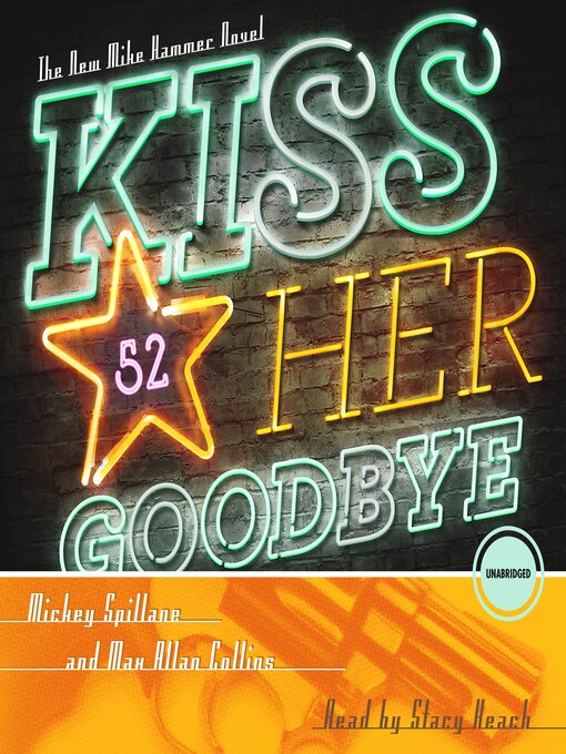 Title details for Kiss Her Goodbye by Mickey Spillane - Available